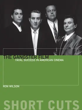 Wilson |  The Gangster Film | eBook | Sack Fachmedien