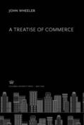 Wheeler |  A Treatise of Commerce | eBook | Sack Fachmedien
