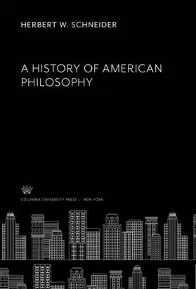 Schneider |  A History of American Philosophy | eBook | Sack Fachmedien