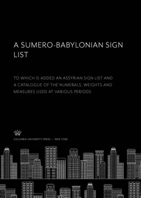  A Sumero-Babylonian Sign List | eBook | Sack Fachmedien