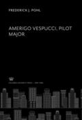 Pohl |  Amerigo Vespucci. Pilot Major | eBook | Sack Fachmedien