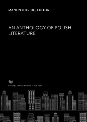 Kridl |  An Anthology of Polish Literature | eBook | Sack Fachmedien