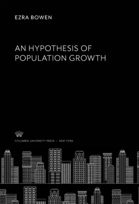 Bowen |  An Hypothesis of Population Growth | eBook | Sack Fachmedien