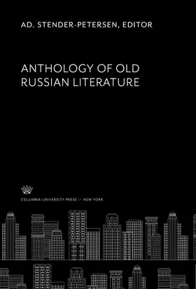 Stender-Petersen |  Anthology of Old Russian Literature | eBook | Sack Fachmedien