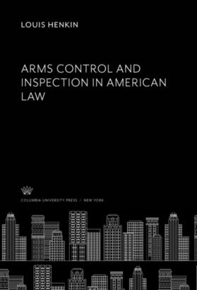 Henkin | Arms Control and Inspection in American Law | E-Book | sack.de