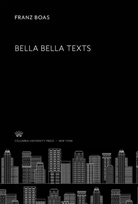 Boas |  Bella Bella Texts | eBook | Sack Fachmedien