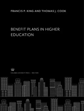 King / Cook |  Benefit Plans in Higher Education | eBook | Sack Fachmedien