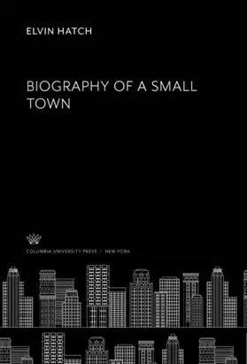 Hatch |  Biography of a Small Town | eBook | Sack Fachmedien