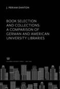 Danton |  Book Selection and Collections: a Comparison of German and American University Libraries | eBook | Sack Fachmedien