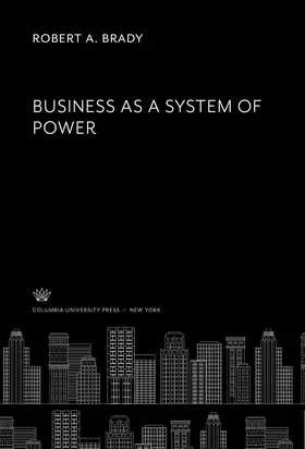 Brady |  Business as a System of Power | eBook | Sack Fachmedien