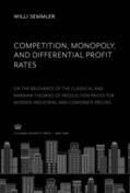 Semmler |  Competition, Monopoly, and Differential Profit Rates | eBook | Sack Fachmedien