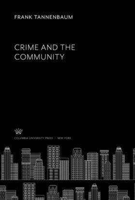 Tannenbaum | Crime and the Community | E-Book | sack.de