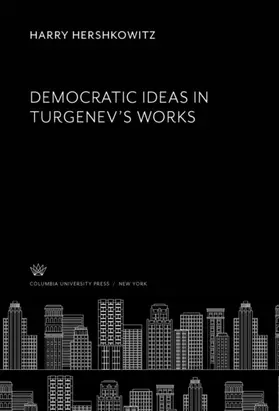 Hershkowitz |  Democratic Ideas in Turgenev’S Works | eBook | Sack Fachmedien