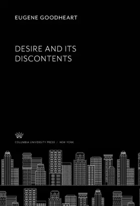 Goodheart |  Desire and Its Discontents | eBook | Sack Fachmedien