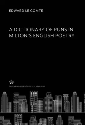 Le Comte |  A Dictionary of Puns in Milton’S English Poetry | eBook | Sack Fachmedien