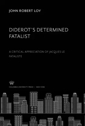 Loy |  Diderot’S Determined Fatalist | eBook | Sack Fachmedien