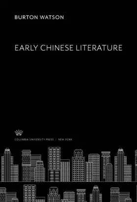 Watson |  Early Chinese Literature | eBook | Sack Fachmedien