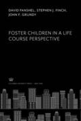 Fanshel / Finch / Grundy |  Foster Children in a Life Course Perspective | eBook | Sack Fachmedien