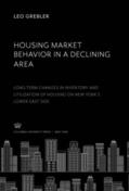 Grebler |  Housing Market Behavior in a Declining Area | eBook | Sack Fachmedien