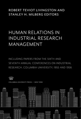 Livingston / Milberg |  Human Relations in Industrial Research Management | eBook | Sack Fachmedien