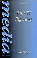 Yorke |  Basic TV Reporting | Buch |  Sack Fachmedien