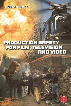 Small | Production Safety for Film, Television and Video | Buch | 978-0-240-51531-1 | sack.de