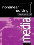 Morris |  Nonlinear Editing | Buch |  Sack Fachmedien