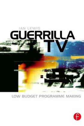 Lewis | Guerrilla TV | Buch | 978-0-240-51601-1 | sack.de