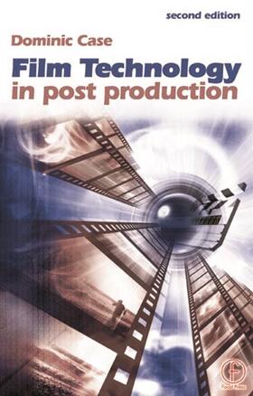 Case | Film Technology in Post Production | Buch | 978-0-240-51650-9 | sack.de