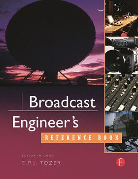 Tozer | Broadcast Engineer's Reference Book | Buch | 978-0-240-51908-1 | sack.de