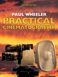 Wheeler |  Practical Cinematography | Buch |  Sack Fachmedien