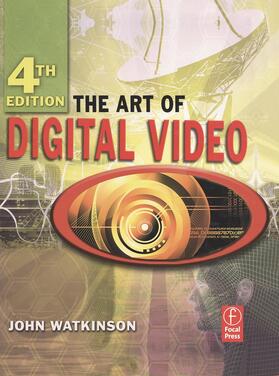 Watkinson | The Art of Digital Video | Buch | 978-0-240-52005-6 | sack.de