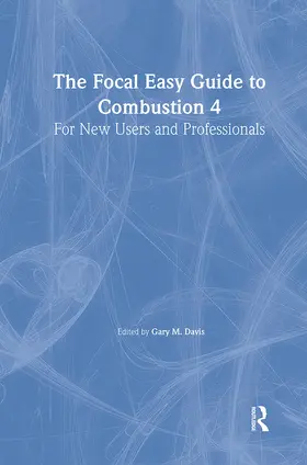 Davis |  The Focal Easy Guide to Combustion 4 | Buch |  Sack Fachmedien
