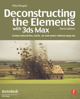 Draper |  Deconstructing the Elements with 3ds Max | Buch |  Sack Fachmedien
