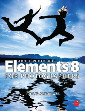 Andrews | Adobe Photoshop Elements 8 for Photographers | Buch | 978-0-240-52189-3 | www.sack.de