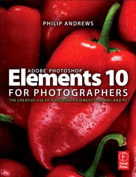 Andrews | Adobe Photoshop Elements 10 for Photographers | Buch | 978-0-240-52382-8 | sack.de