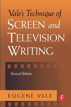 Vale | Vale's Technique of Screen and Television Writing | Buch | 978-0-240-80355-5 | sack.de