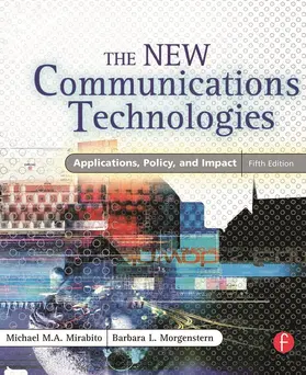 Mirabito / Morgenstern |  The New Communications Technologies | Buch |  Sack Fachmedien