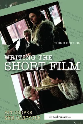 Cooper / Dancyger |  Writing the Short Film | Buch |  Sack Fachmedien