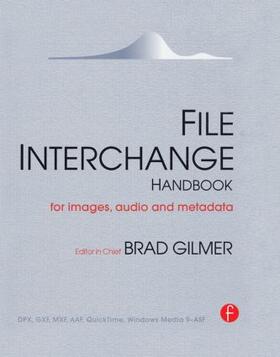 Gilmer | File Interchange Handbook | Buch | 978-0-240-80605-1 | sack.de
