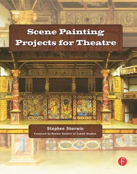 Sherwin |  Scene Painting Projects for Theatre | Buch |  Sack Fachmedien