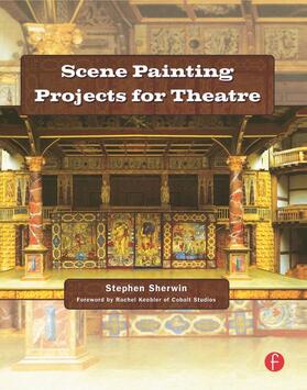 Sherwin | Scene Painting Projects for Theatre | Buch | 978-0-240-80813-0 | sack.de