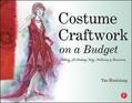 Huaixiang |  Costume Craftwork on a Budget | Buch |  Sack Fachmedien