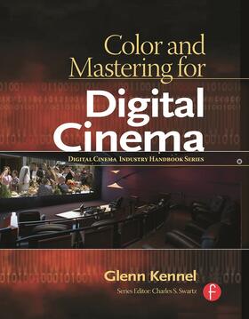 Kennel | Color and Mastering for Digital Cinema | Buch | 978-0-240-80874-1 | sack.de