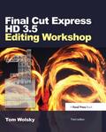 Wolsky |  Final Cut Express HD 3.5 Editing Workshop | Buch |  Sack Fachmedien