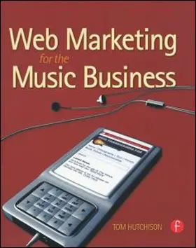 Hutchison |  Web Marketing for the Music Business | Buch |  Sack Fachmedien