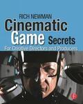 Newman |  Cinematic Game Secrets for Creative Directors and Producers | Buch |  Sack Fachmedien
