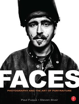 Biver / Fuqua | FACES: Photography and the Art of Portraiture | Buch | 978-0-240-81168-0 | sack.de
