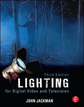 Jackman | Lighting for Digital Video and Television | Buch | 978-0-240-81227-4 | sack.de