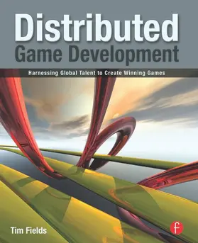 Fields | Distributed Game Development | Buch | 978-0-240-81271-7 | sack.de